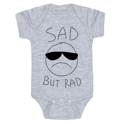 Sad But Rad Baby One-Piece