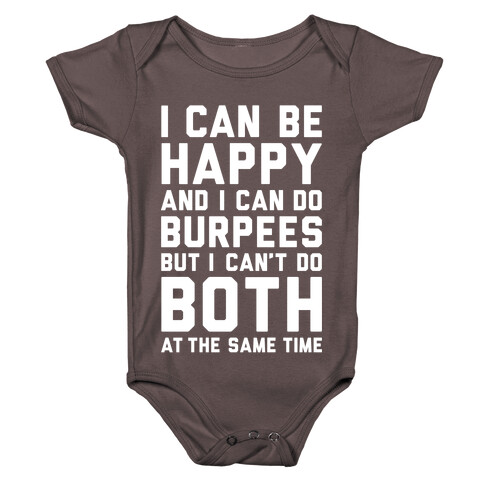I Can Be Happy And I Can Do Burpees Baby One-Piece