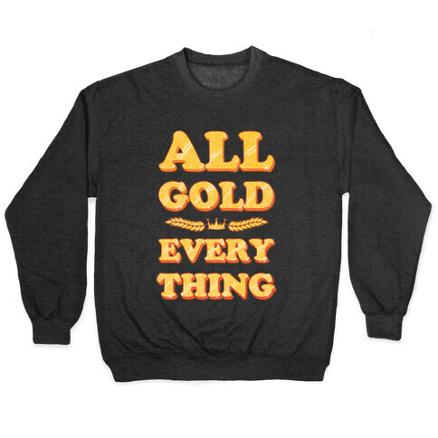 All Gold Everything (vintage) Pullover