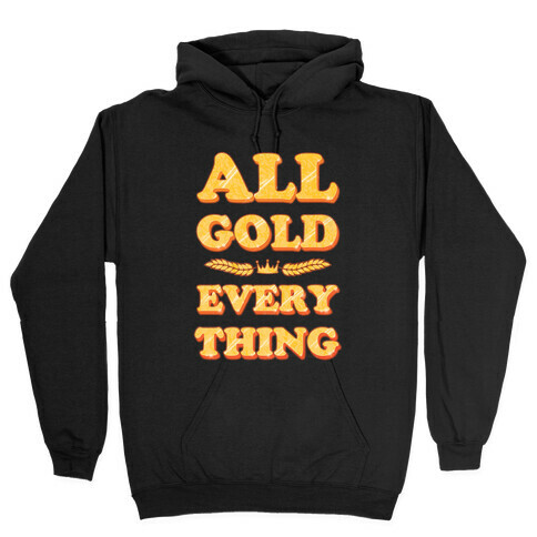 All Gold Everything (vintage) Hooded Sweatshirt