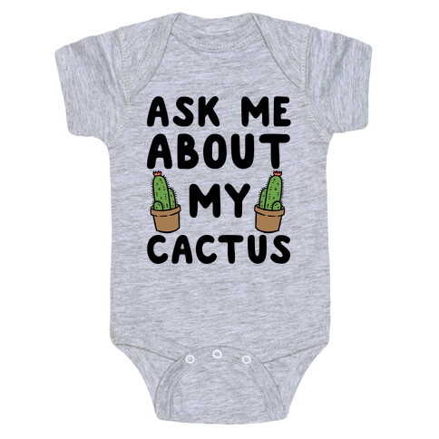 Ask Me About My Cactus Baby One-Piece