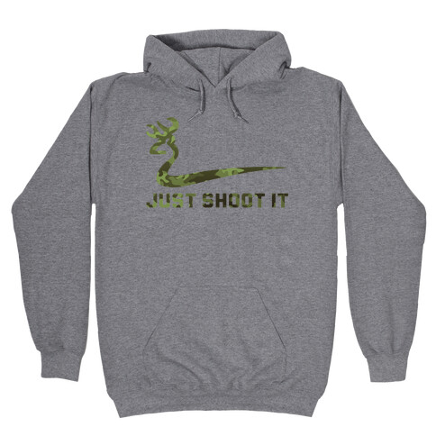 Just Shoot It Hooded Sweatshirt