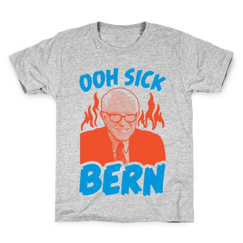 Ooh Sick Bern Kids T-Shirt