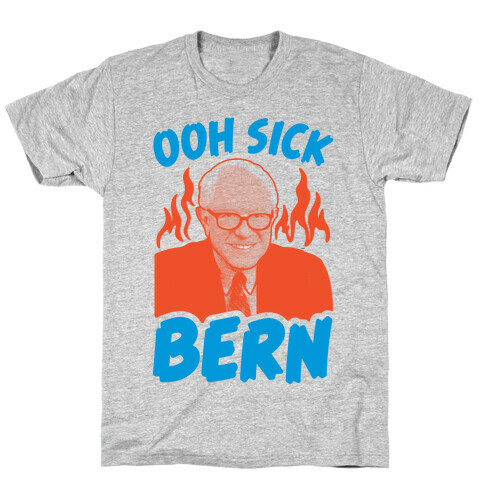 Ooh Sick Bern T-Shirt