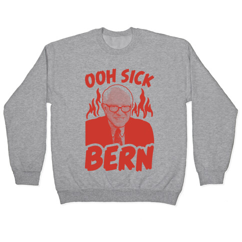 Ooh Sick Bern Pullover