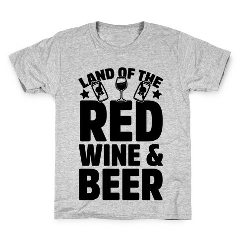 Land Of The Red Wine & Beer Kids T-Shirt