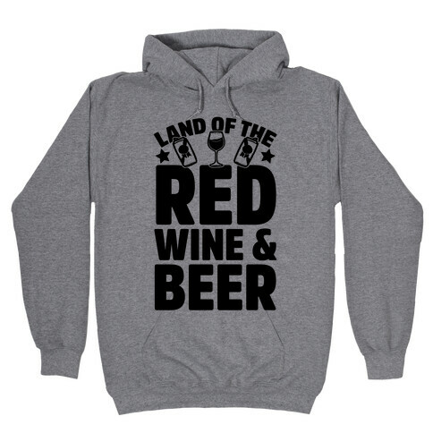 Land Of The Red Wine & Beer Hooded Sweatshirt