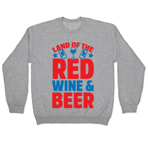 Land Of The Red Wine & Beer Pullover