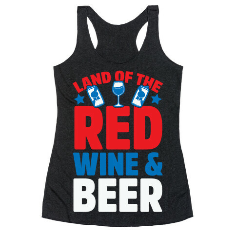 Land Of The Red Wine & Beer Racerback Tank Top