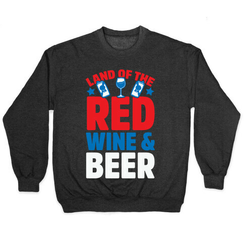 Land Of The Red Wine & Beer Pullover