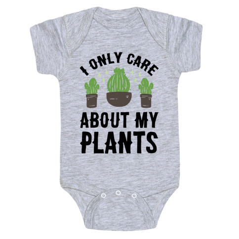 I Only Care About My Plants Baby One-Piece