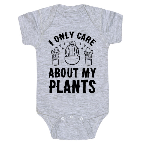 I Only Care About My Plants Baby One-Piece