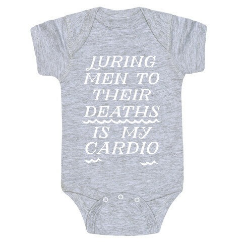 Luring Men To Their Deaths Is My Cardio Baby One-Piece