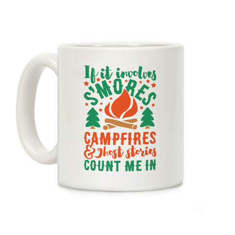 S'mores Campfires And Ghost Stories Coffee Mug