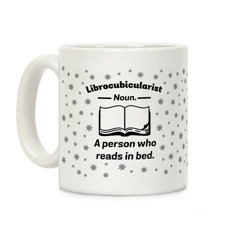 Librocubicularist - a Person Who Reads in Bed Coffee Mug