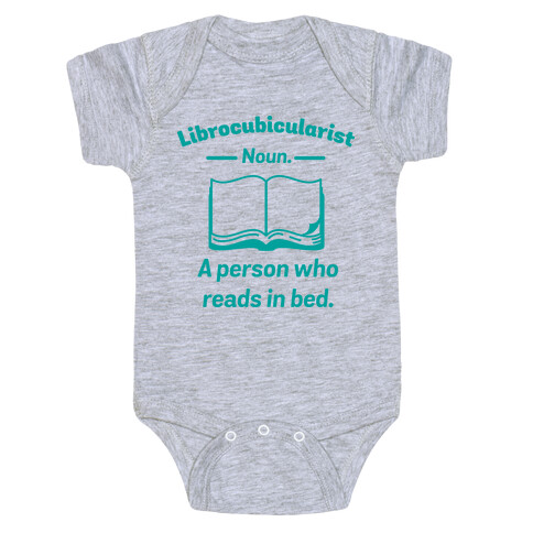 Librocubicularist - a Person Who Reads in Bed Baby One-Piece