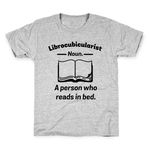 Librocubicularist - a Person Who Reads in Bed Kids T-Shirt