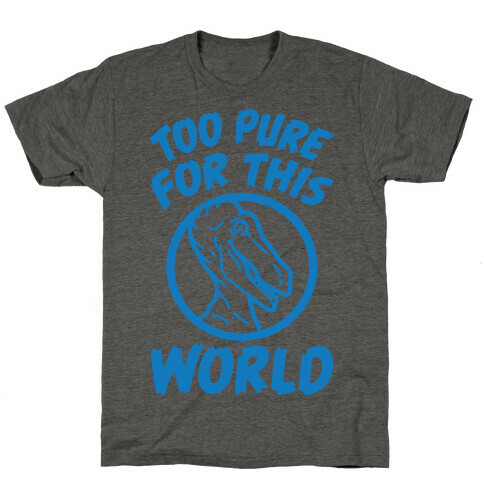 Dinosaurs Are Too Pure For This World T-Shirt