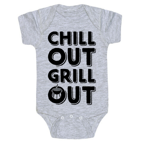 Chill Out Grill Out Baby One-Piece