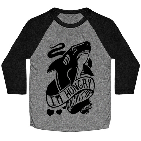 I'm Hungry Shark Baseball Tee