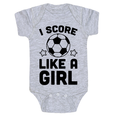 I Score Like A Girl Baby One-Piece