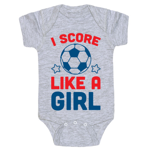 I Score Like A Girl Baby One-Piece