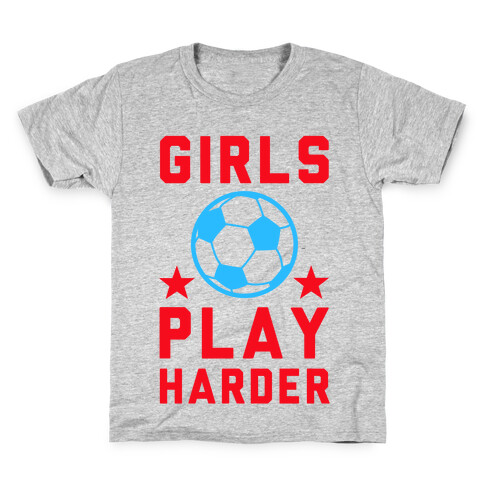 Girls Play Harder Kids T-Shirt