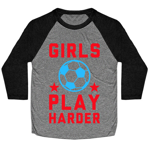 Girls Play Harder Baseball Tee