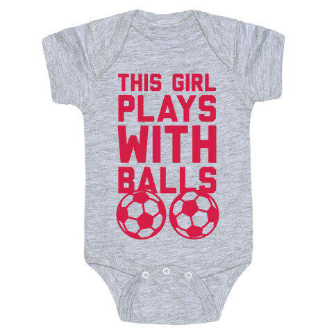 This Girls Plays With Balls Baby One-Piece