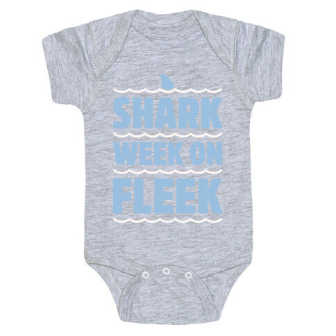 Shark Week On Fleek Baby One-Piece