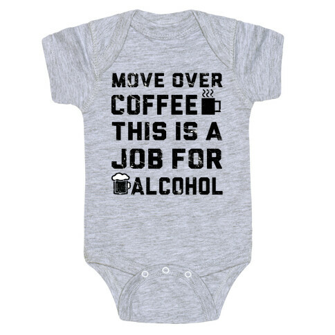 Move Over Coffee Baby One-Piece