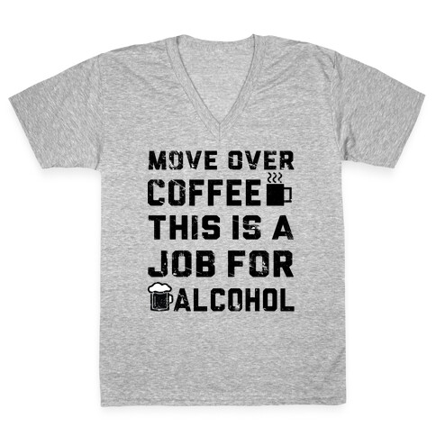 Move Over Coffee V-Neck Tee Shirt