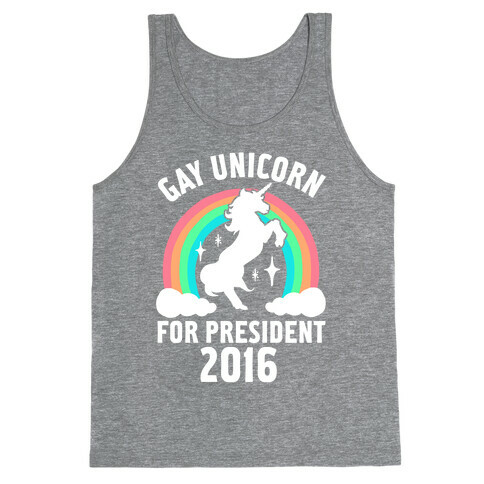 Gay Unicorn For President 2016 Tank Top