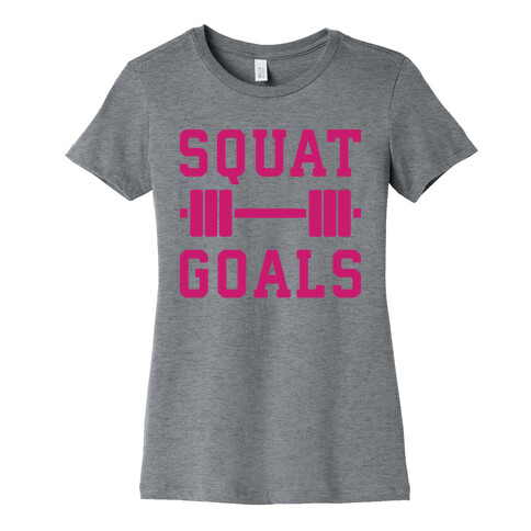 Squat Goals Womens T-Shirt