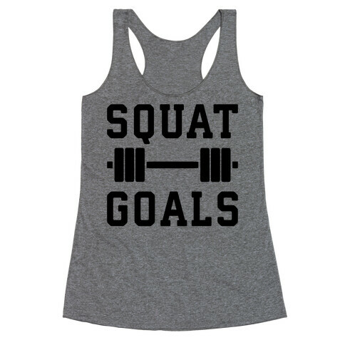 Squat Goals Racerback Tank Top