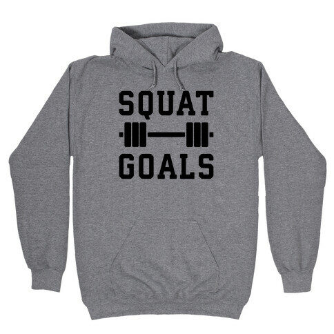 Squat Goals Hooded Sweatshirt
