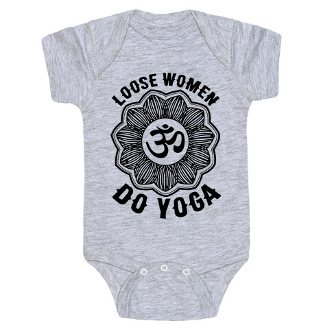 Loose Women Do Yoga Baby One-Piece
