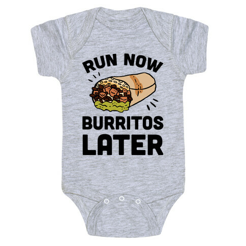 Run Now Burritos Later Baby One-Piece