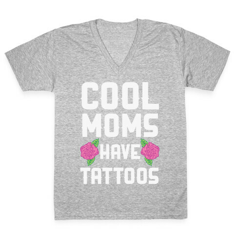 Cool Moms Have Tattoos V-Neck Tee Shirt