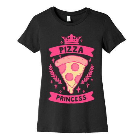 Pizza Princess Womens T-Shirt