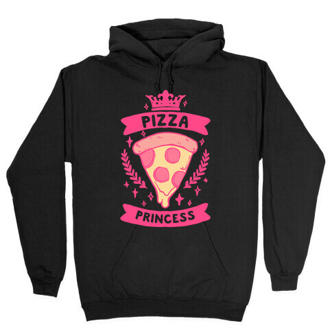 Pizza Princess Hooded Sweatshirt
