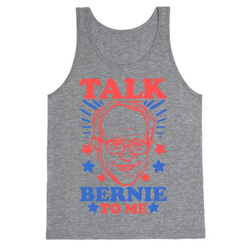 Talk Bernie To Me Tank Top