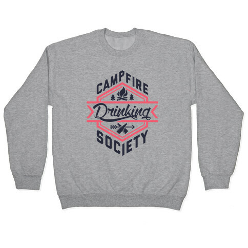 Campfire Drinking Society Pullover