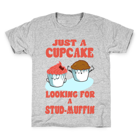Cupcake Looking For a Stud Muffin Kids T-Shirt