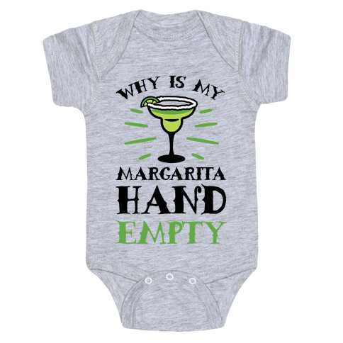 Why Is My Margarita Hand Empty Baby One-Piece