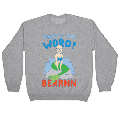 What's The Word Bern Pullover