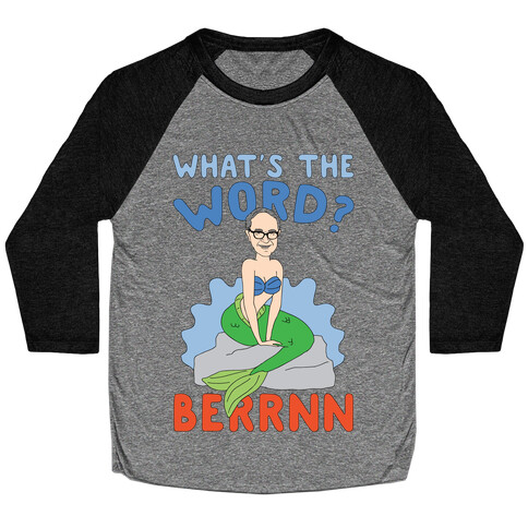 What's The Word Bern Baseball Tee