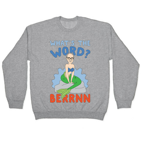 What's The Word Bern Pullover
