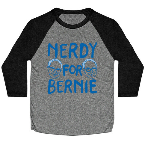 Nerdy For Bernie Baseball Tee