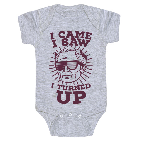 I Came I Saw I Turned up Julius Caesar Baby One-Piece